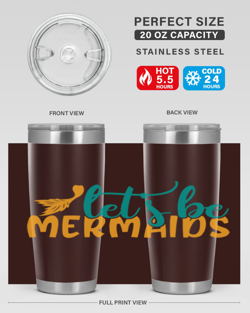 lets be mermaids Style 94#- summer- Tumbler