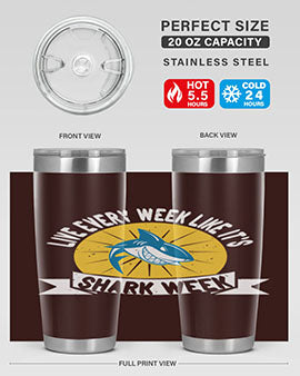 live every week like its shark week Style 56#- shark  fish- Tumbler