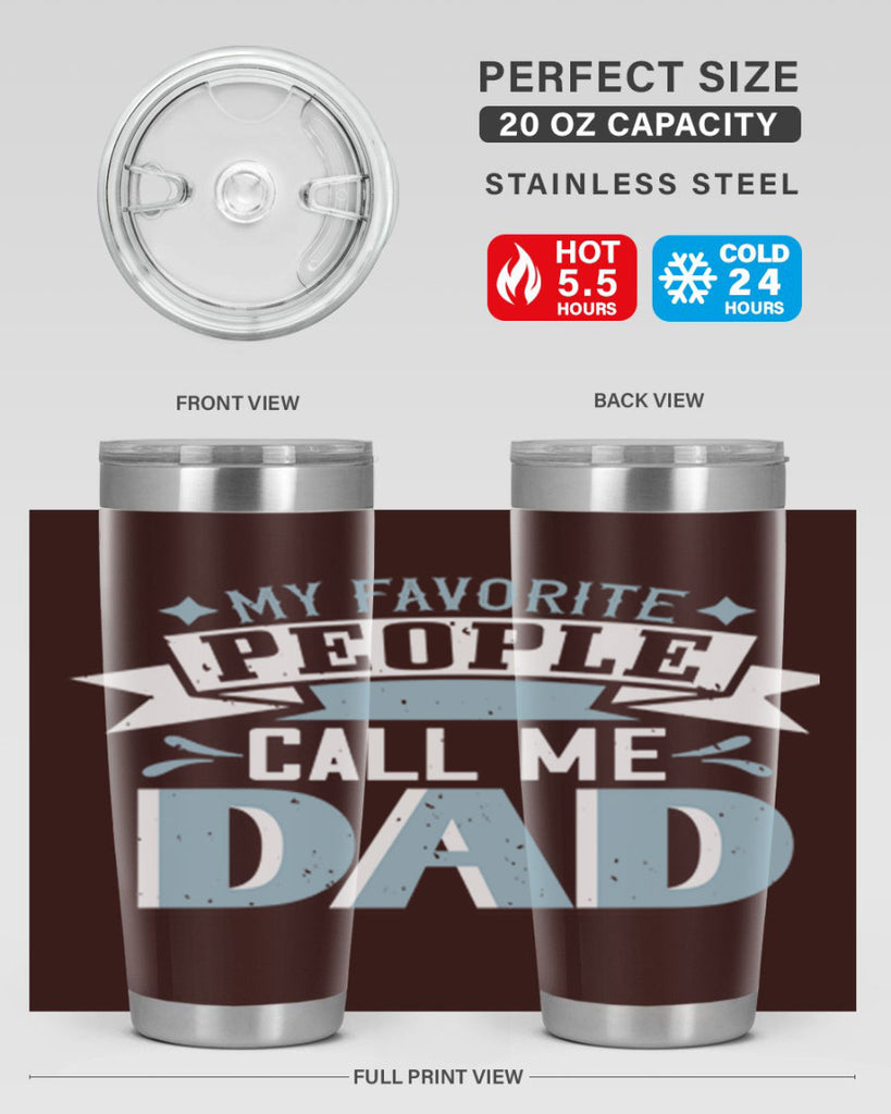 my favorite people call me dad 211#- fathers day- Tumbler