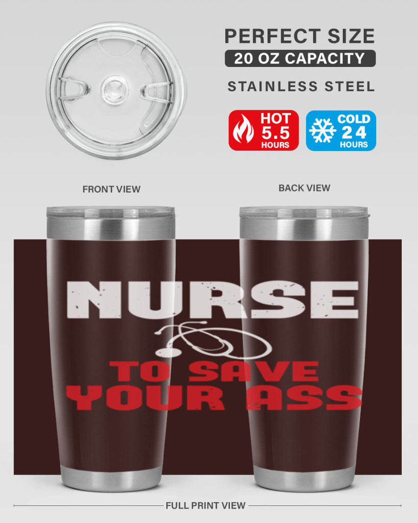 nurse to save your ass Style 277#- nurse- tumbler