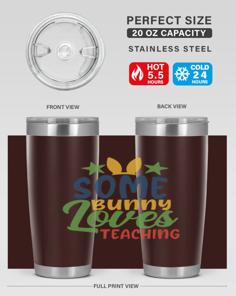 some bunny loves teaching Style 150#- teacher- tumbler