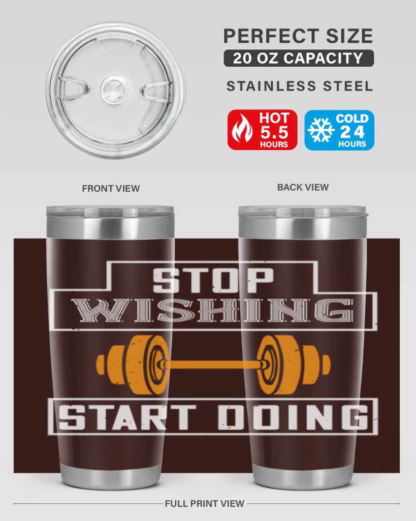 stop weshing start doing 74#- gym- Tumbler