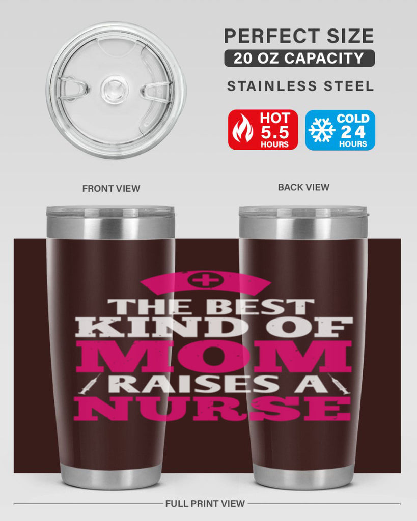 the best kind of mom raises a nurse Style 243#- nurse- tumbler