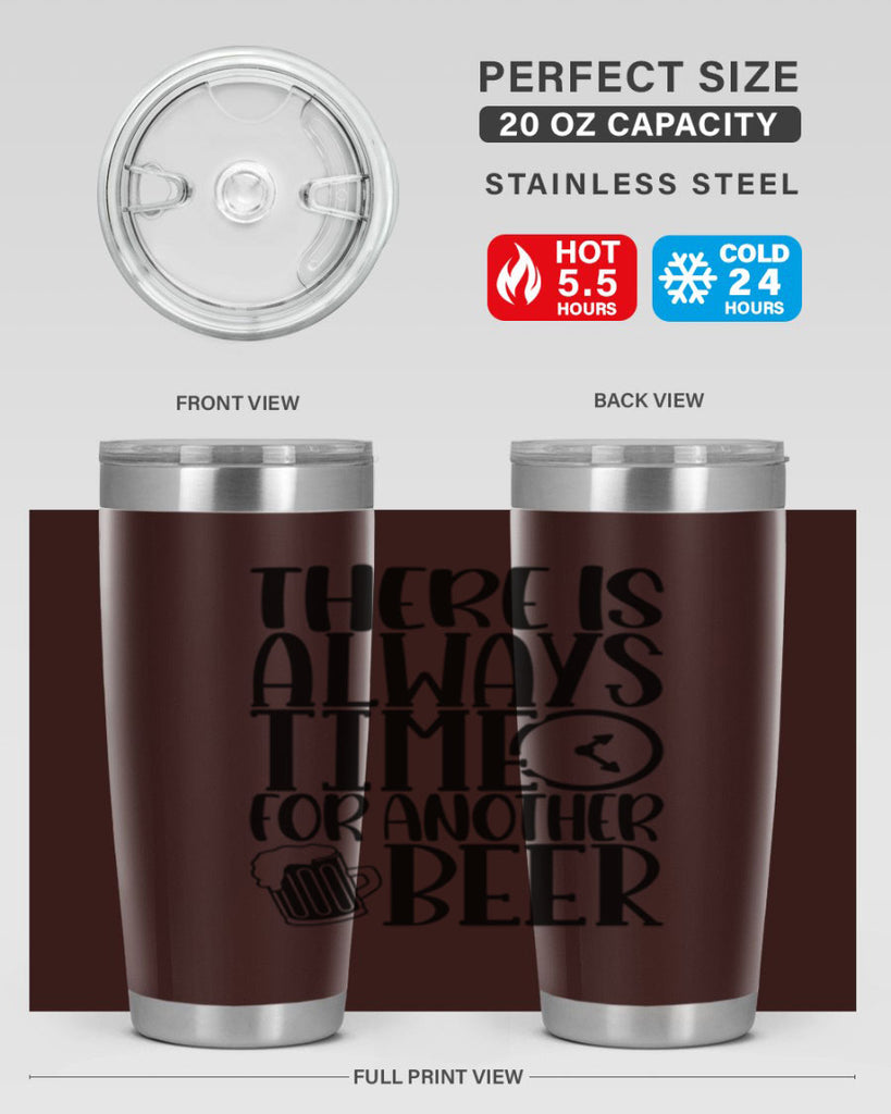 there is always time for another beer 20#- beer- Tumbler
