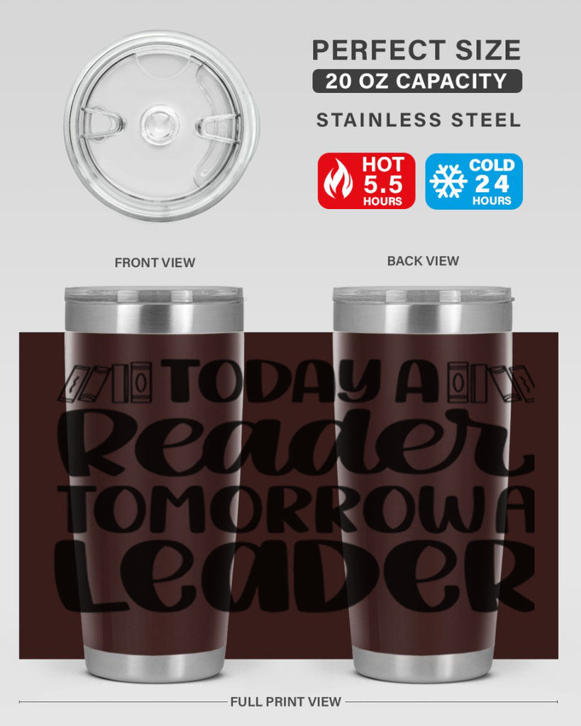 today a reader tomorrow a leader 23#- reading- Tumbler