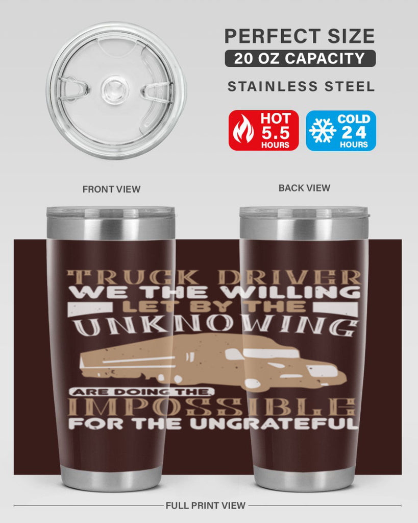 truck driver we the willing let by the z Style 15#- truck driver- tumbler