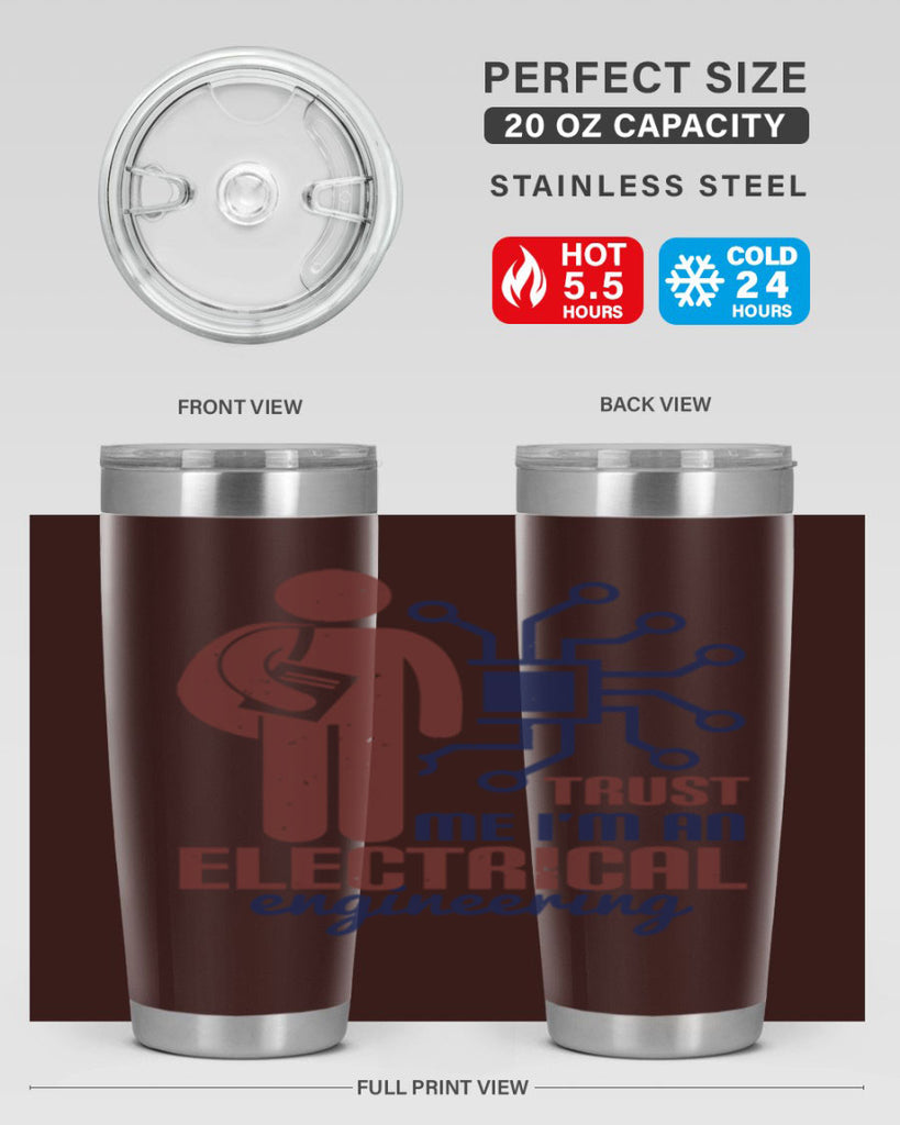 trust me Im an electrical engineering Style 34#- engineer- tumbler
