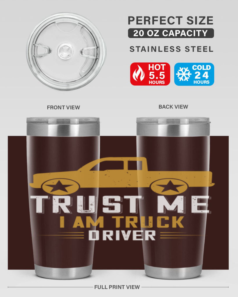 trust me i am truck driver Style 11#- truck driver- tumbler