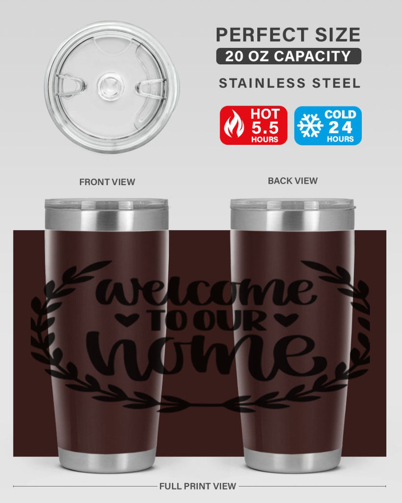welcome to our home 2#- home- Tumbler