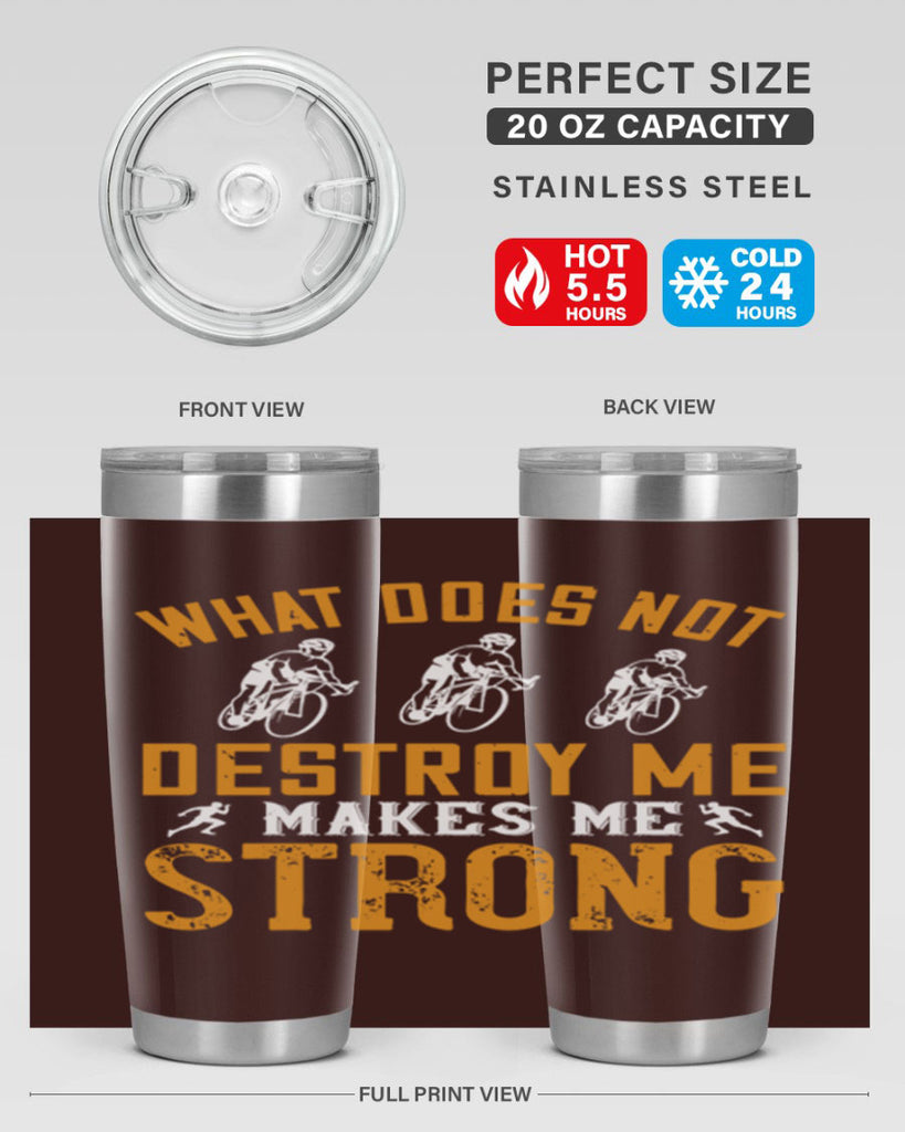 what does not destroy me makes me strong 4#- running- Tumbler