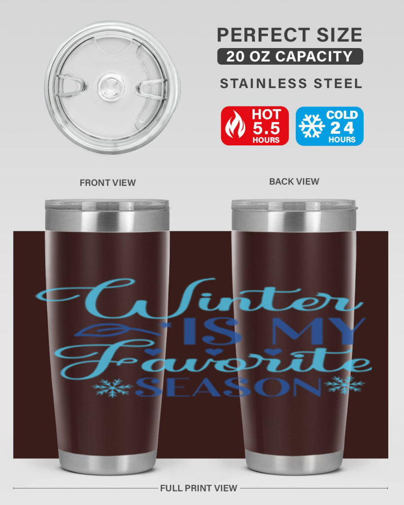 winter is my favorite season 511#- winter- Tumbler