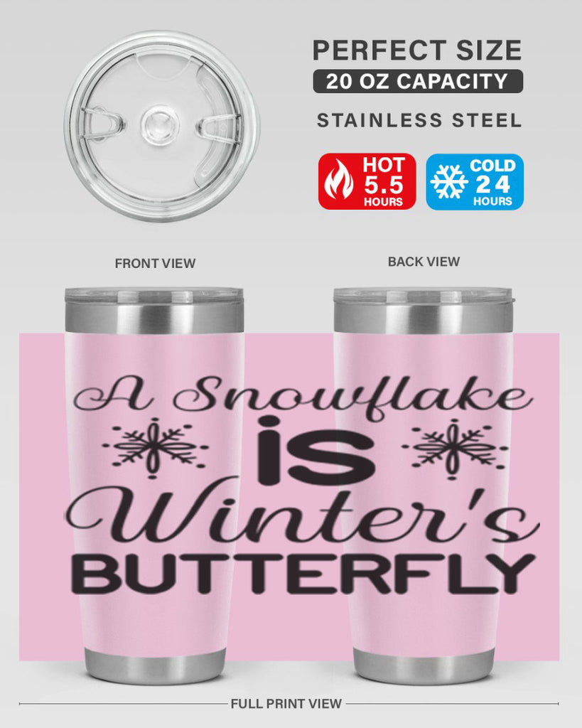 A Snowflake is Winters Butterfly3#- winter- Tumbler