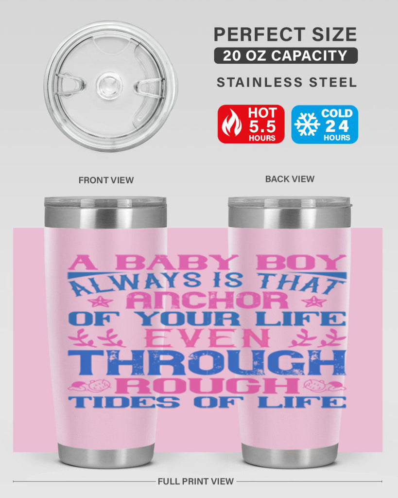 A baby boy always is that anchor of your life even through rough tides of life Style 151#- baby- tumbler