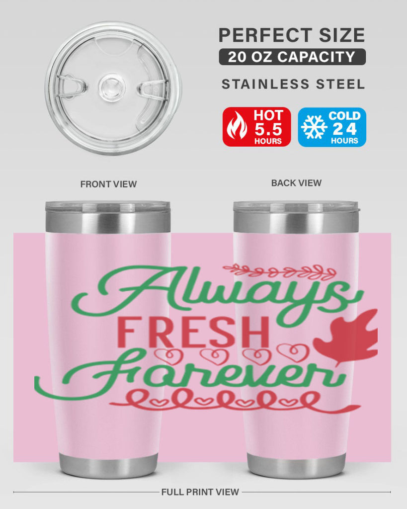 Always Fresh Forever 13#- winter- Tumbler
