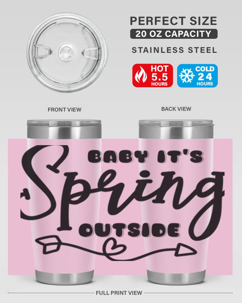 Baby It's Spring Outside25#- spring- Tumbler