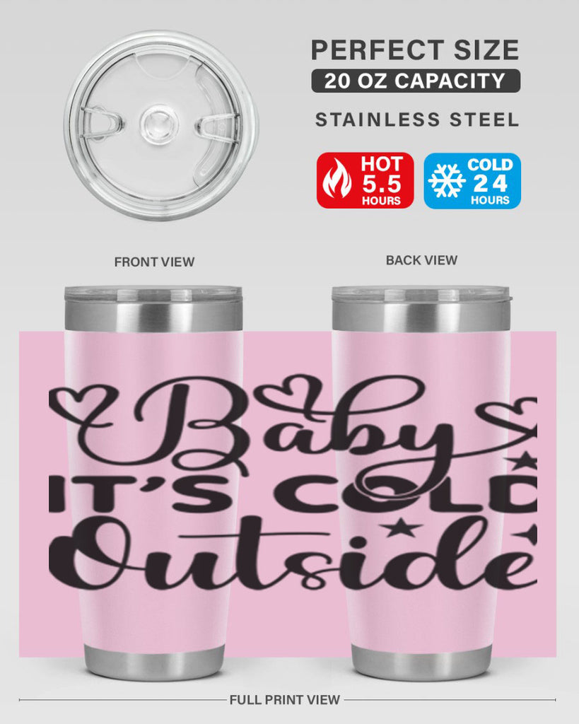 Baby its cold outside 20#- winter- Tumbler