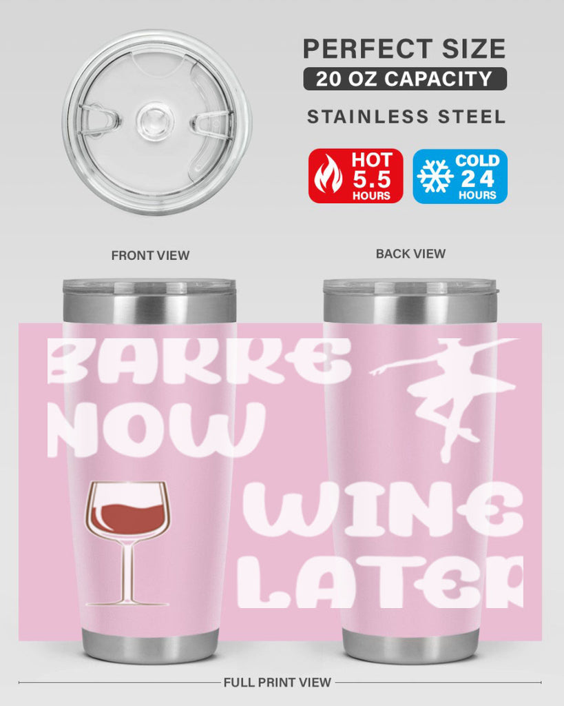 Barre Now Wine Later Pilates Ballet 18#- ballet- Tumbler