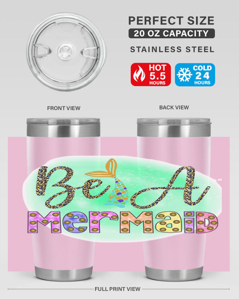 Be A Mermaid 51#- mermaid- Tumbler