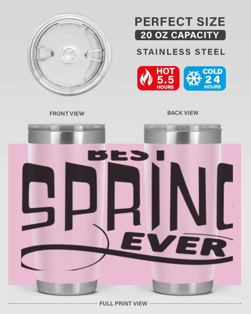 Best Spring Ever35#- spring- Tumbler