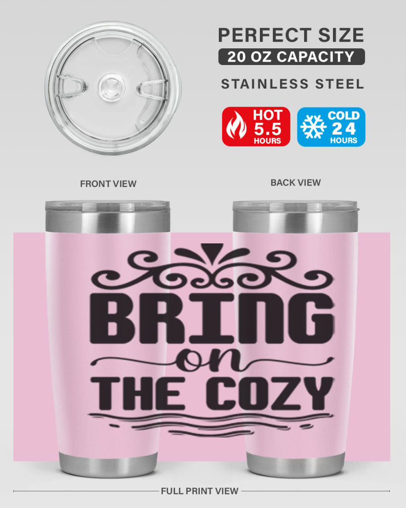 Bring on the Cozy 27#- winter- Tumbler