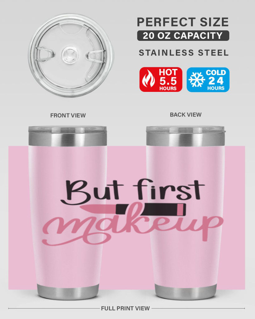 But First Makeup Style 117#- make up- Tumbler