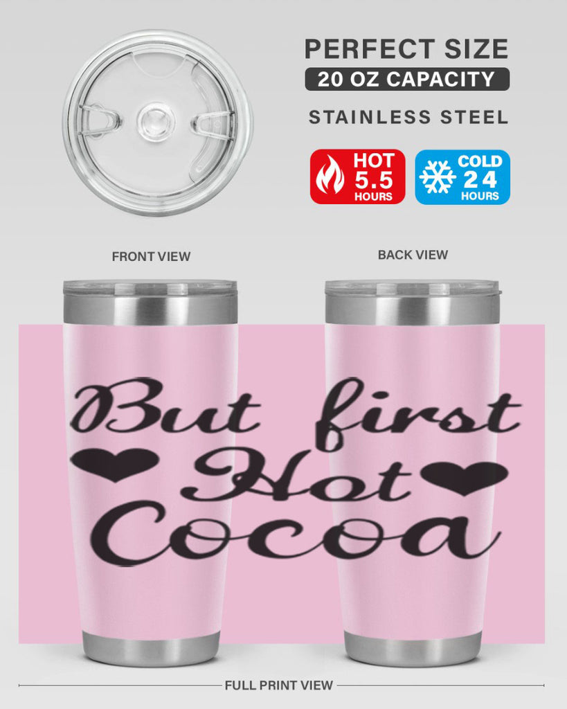 But first Hot Cocoa 38#- winter- Tumbler