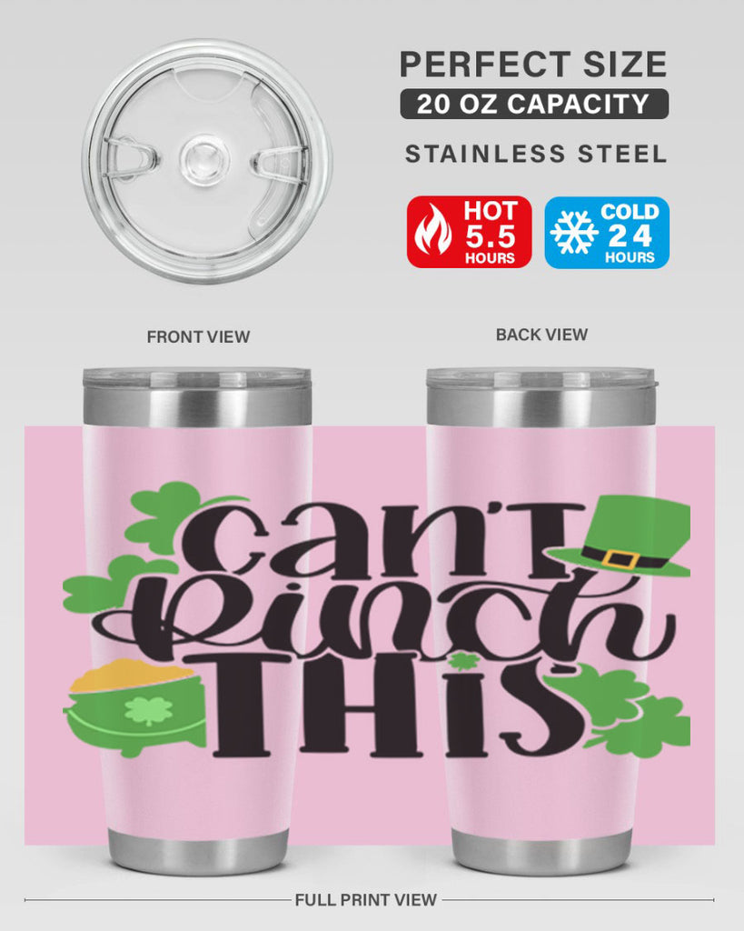 Cant Pinch This Style 103#- St Patricks Day- Tumbler