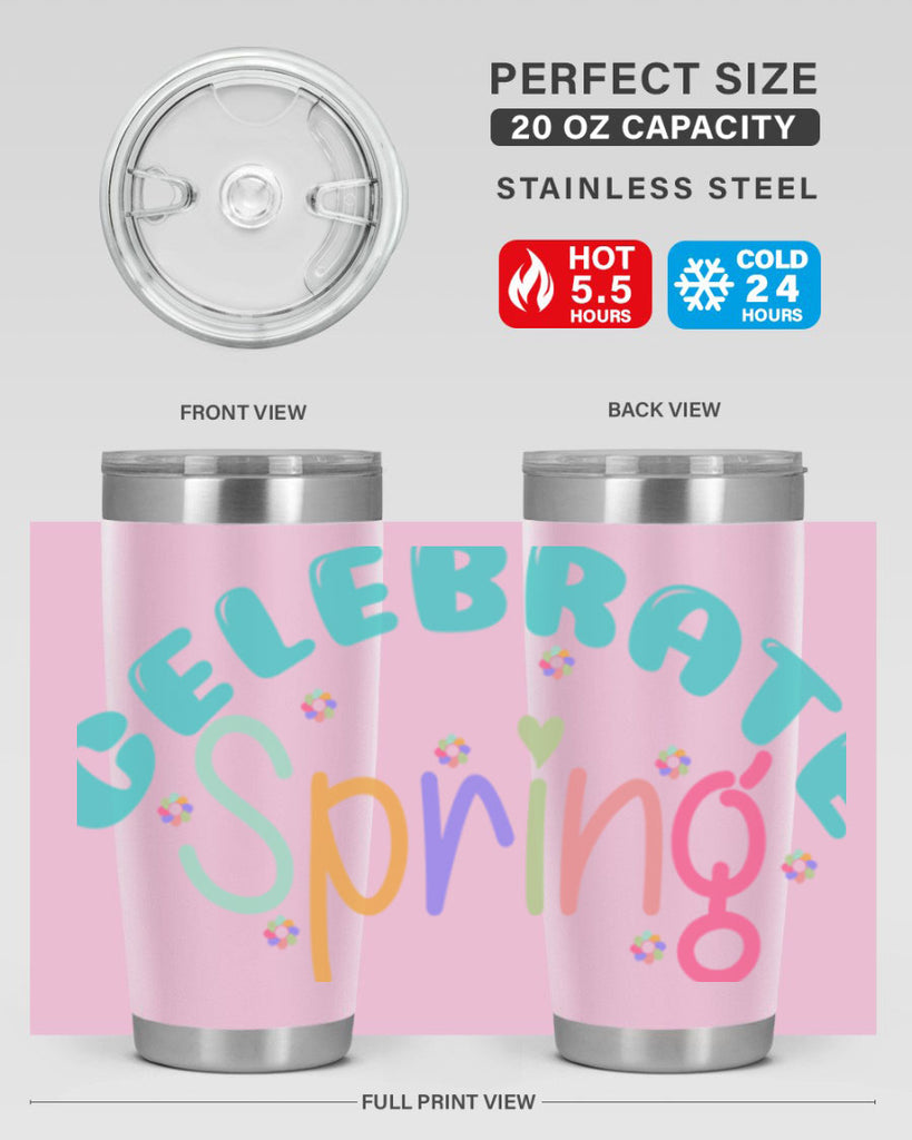 Celebrate Spring103#- spring- Tumbler
