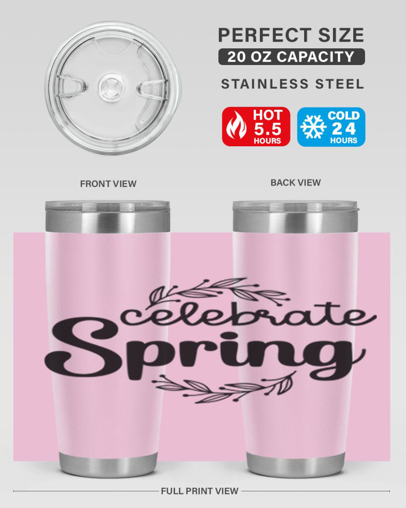Celebrate spring  106#- spring- Tumbler