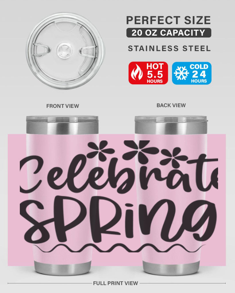 Celebrate spring  108#- spring- Tumbler