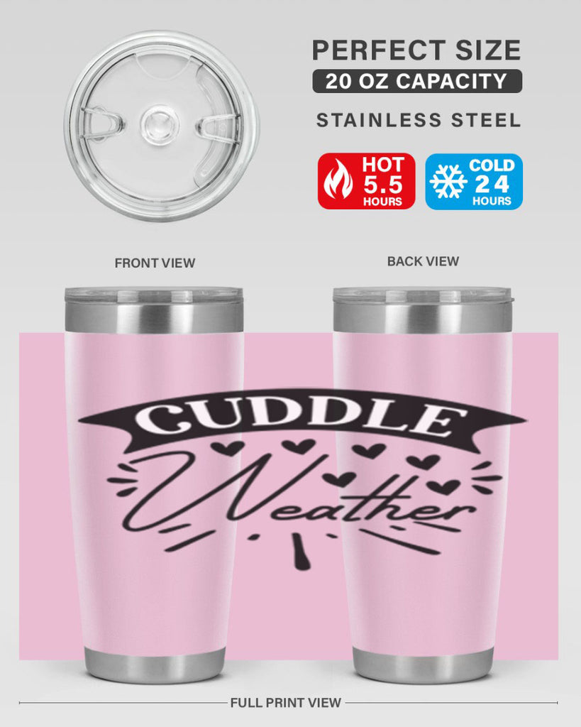 Cuddle Weather 84#- winter- Tumbler