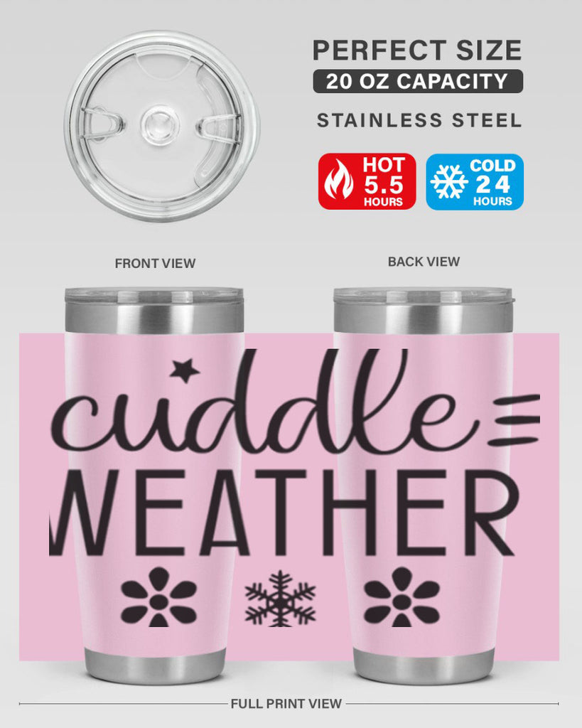 Cuddle Weather85#- winter- Tumbler