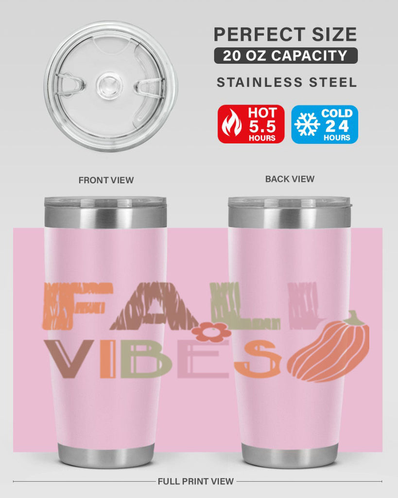 Fall Vibes 140#- fall- Tumbler
