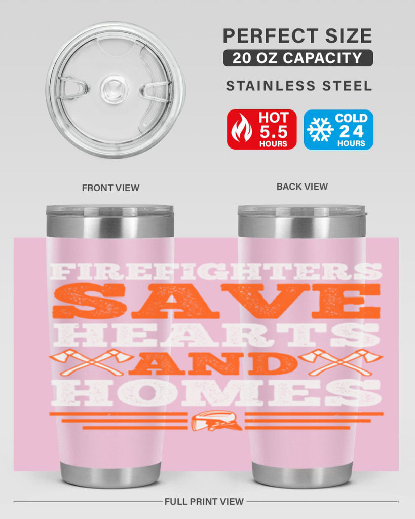 Firefighters save hearts and homes Style 71#- fire fighter- tumbler