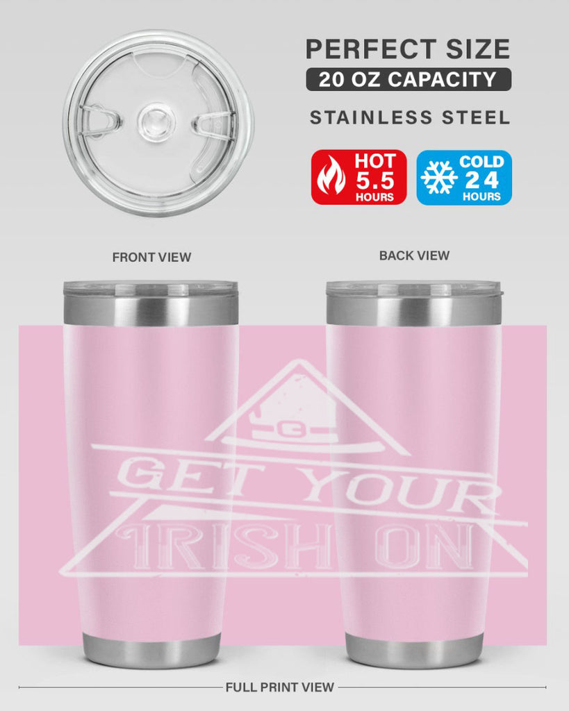 Get your Irish on Style 137#- St Patricks Day- Tumbler
