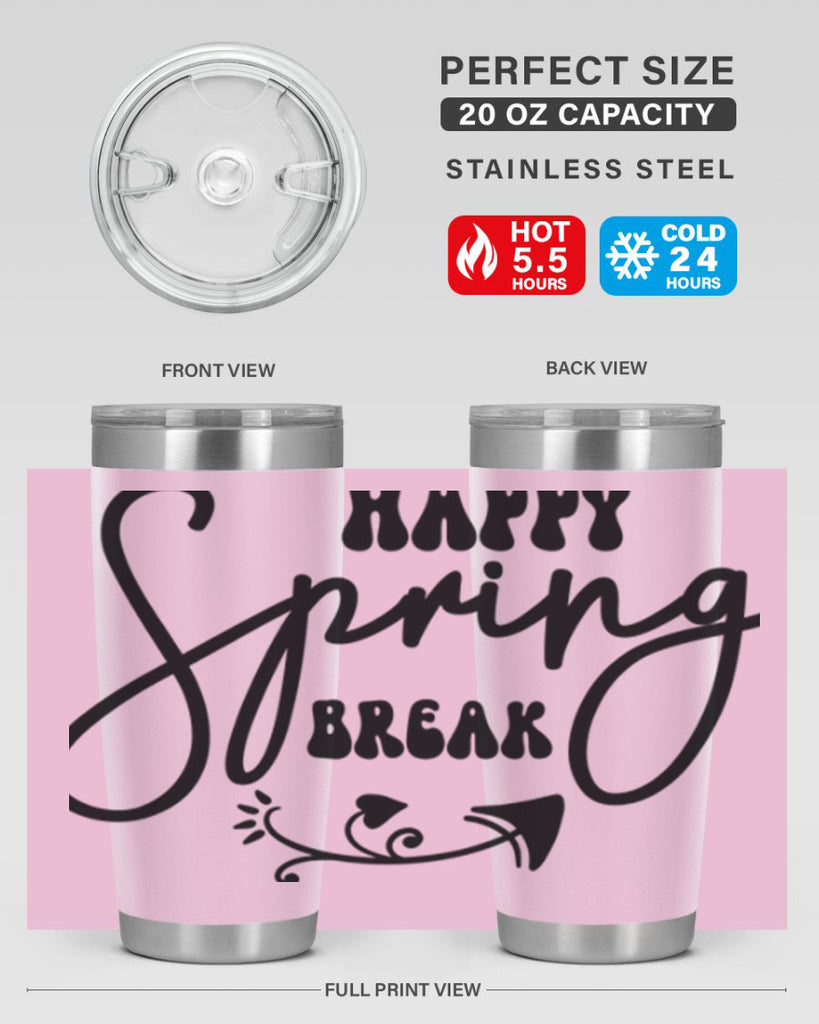Happy Spring Break159#- spring- Tumbler