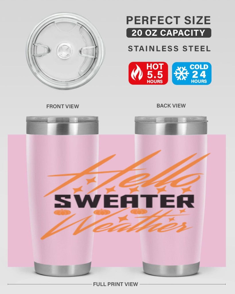 Hello Sweater Weather 295#- fall- Tumbler