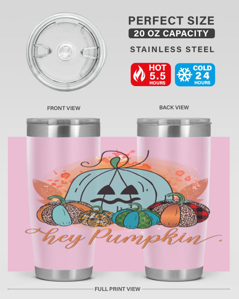 Hey Pumpkin 302#- fall- Tumbler