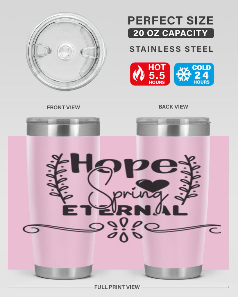 Hope Spring Eternal 254#- spring- Tumbler