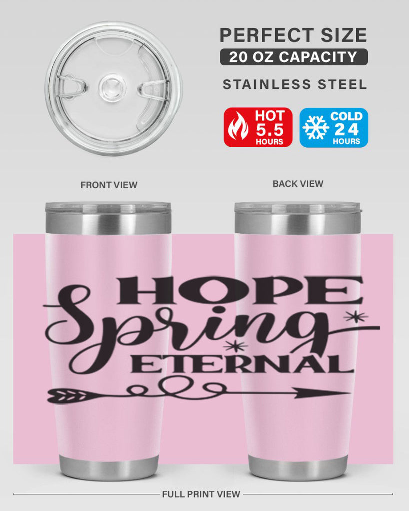 Hope Spring Eternal 256#- spring- Tumbler