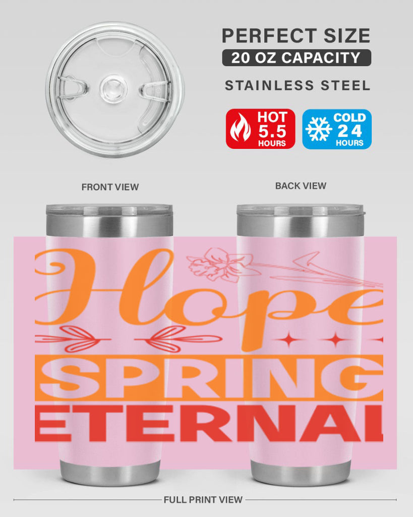 Hope spring eternal 253#- spring- Tumbler