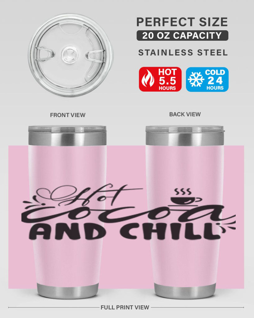 Hot Cocoa And Chill 207#- winter- Tumbler