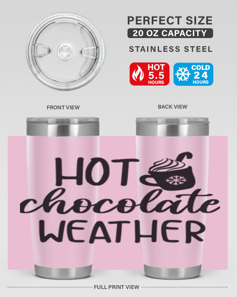 Hot chocolate weather204#- winter- Tumbler
