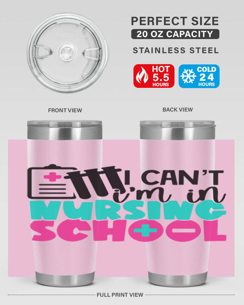 I Cant Im In Nursing School Style Style 177#- nurse- tumbler