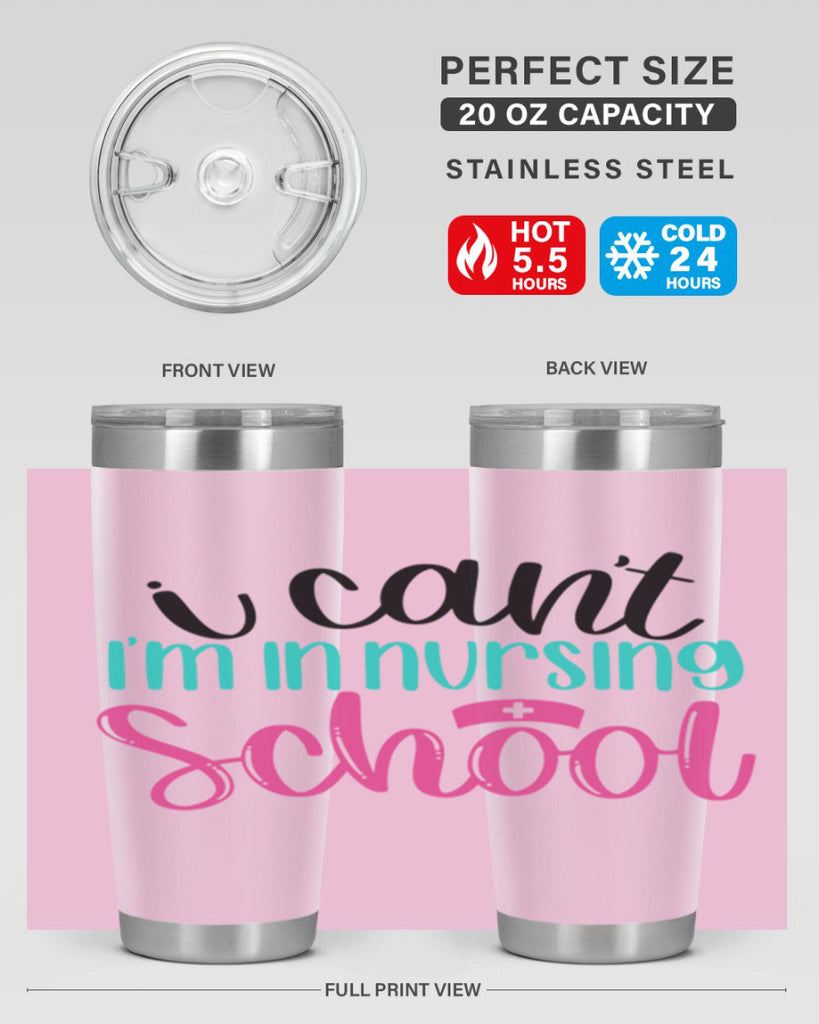 I Cant Im In Nursing School Style Style 178#- nurse- tumbler