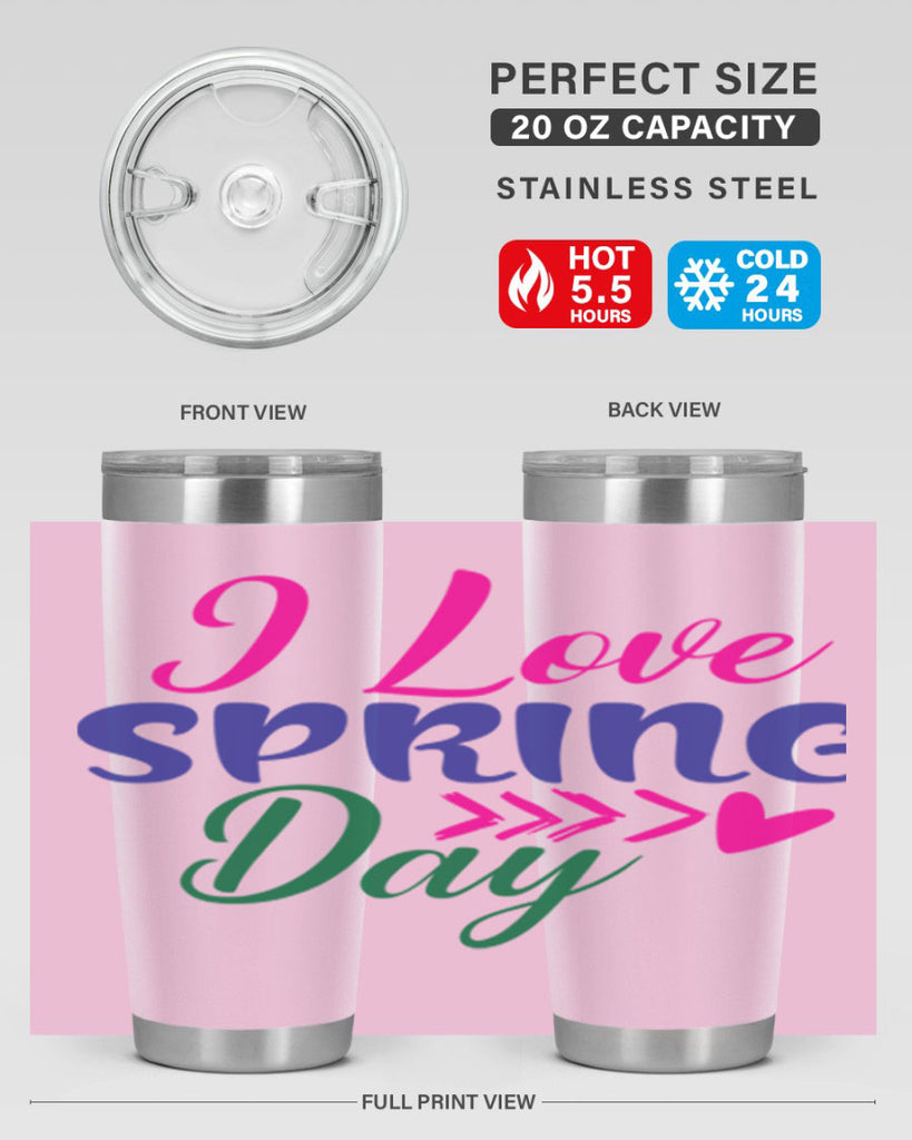 I Love Spring Day 264#- spring- Tumbler