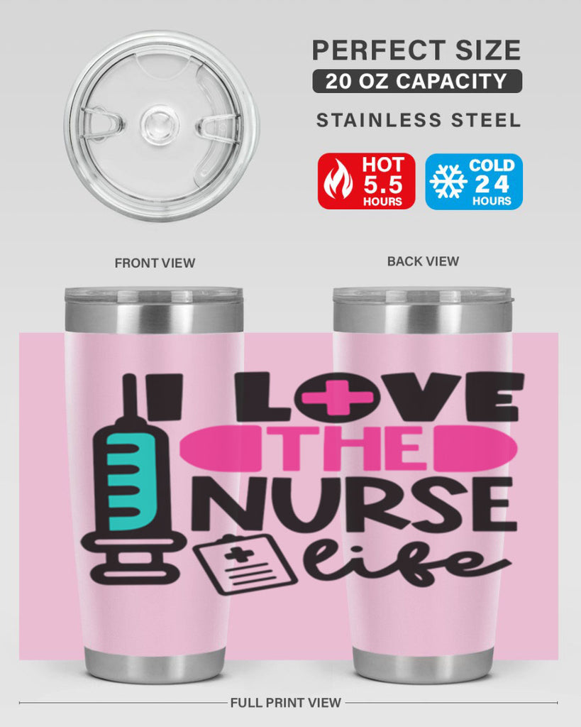I Love The Nurse Life Style Style 168#- nurse- tumbler