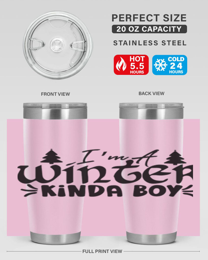 I m A Winter Kinda Boy 229#- winter- Tumbler