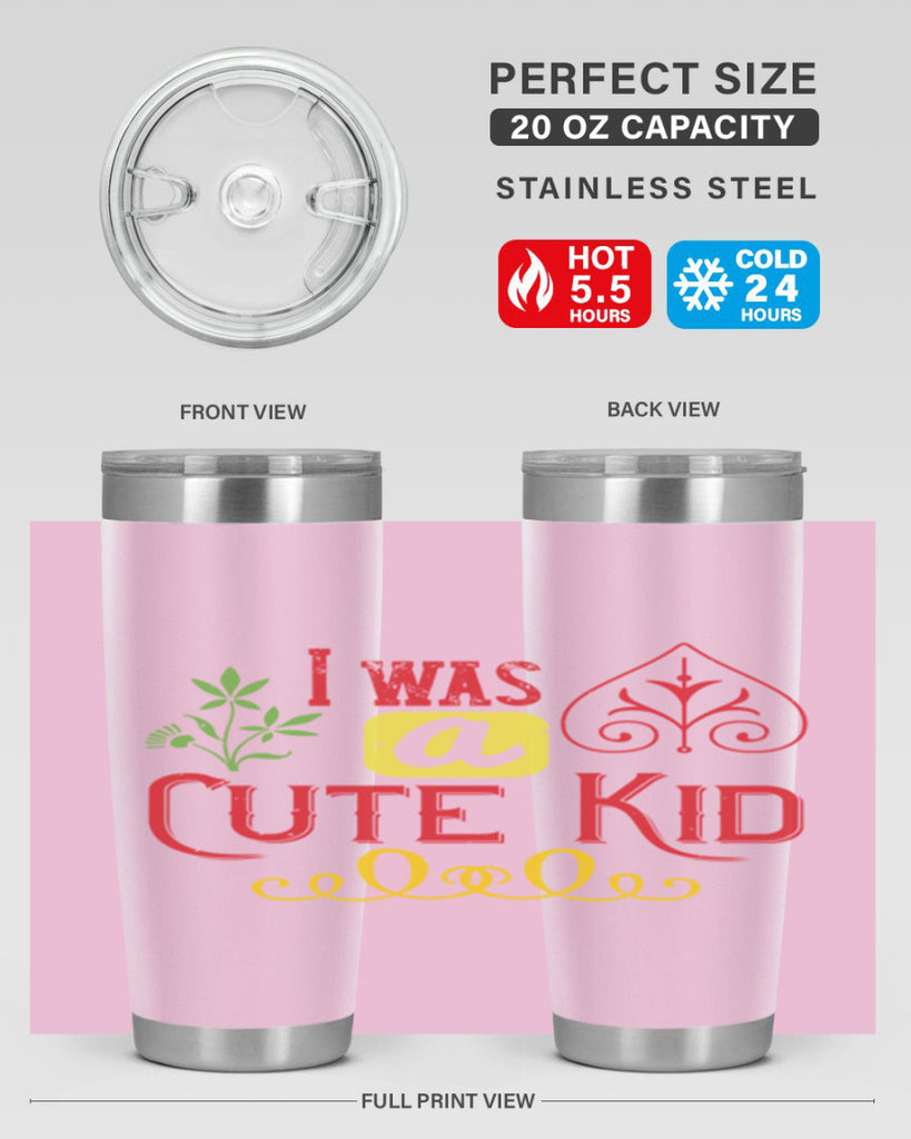 I was a cute kid Style 32#- baby- Tumbler