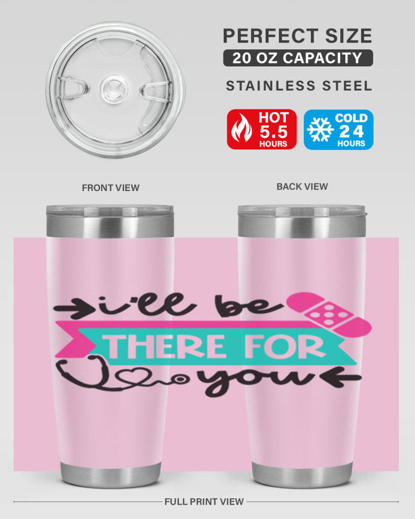 Ill Be There For You Style Style 160#- nurse- tumbler